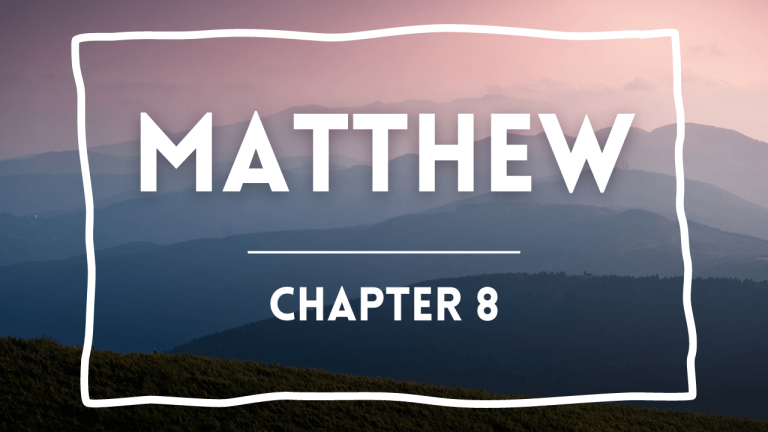 Matthew 8 – Sunday Aug 25, 2024